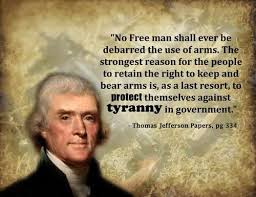 Jefferson &amp; Tyranny &amp; the 2nd amendment